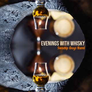 Evenings with Whisky