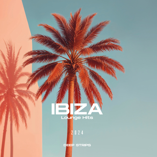 Ibiza Loung Hits 2024