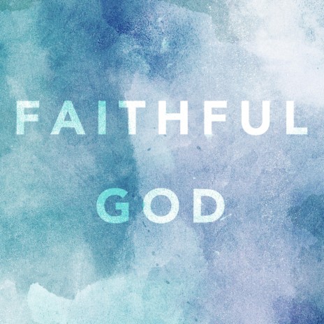 Faithful God (Live)
