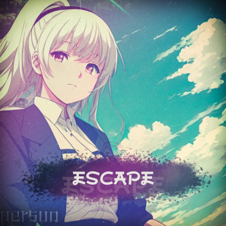 Escape (Slow and Reverb)