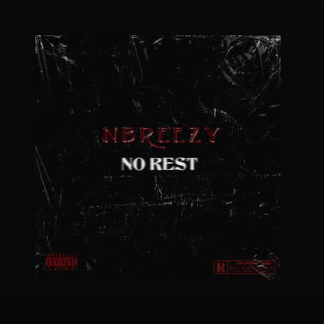 No Rest | Boomplay Music