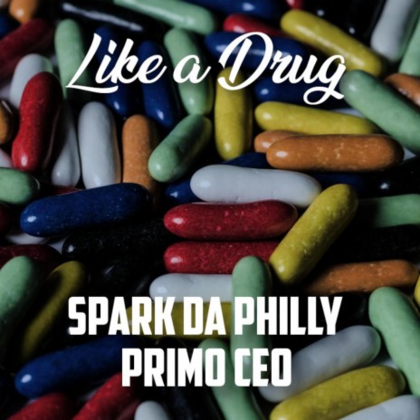 Like a Drug ft. Primo CEO | Boomplay Music