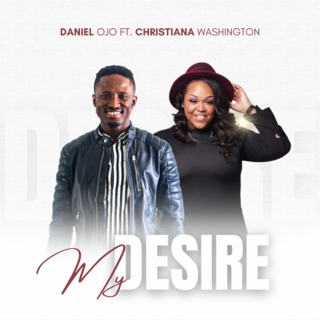 My Desire ft. Christiana Washington | Boomplay Music