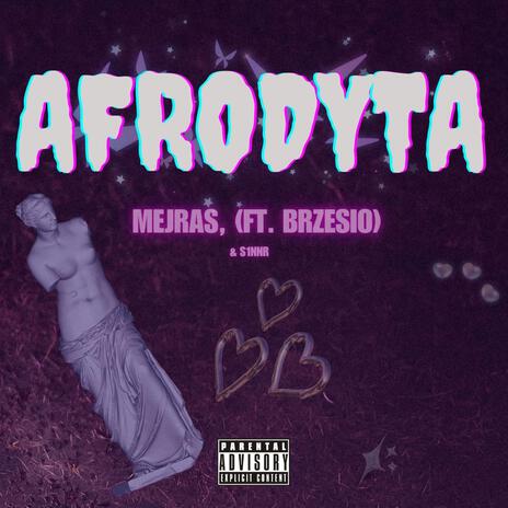 AFRODYTA ft. S1NNR & brzesio | Boomplay Music