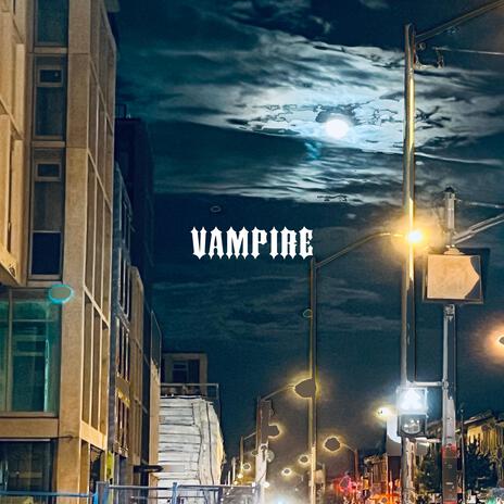 Vampire | Boomplay Music