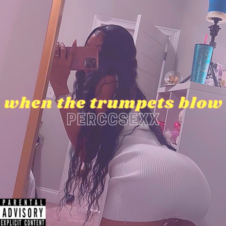 when the trumpets blow | Boomplay Music