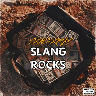 SLANG ROCKS