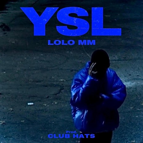 YSL ft. CLUB HATS | Boomplay Music