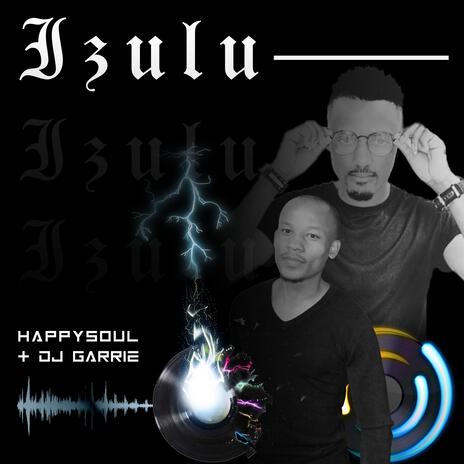 Izulu (with Dj Garrie) | Boomplay Music