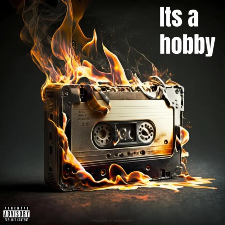 Its a hobby | Boomplay Music