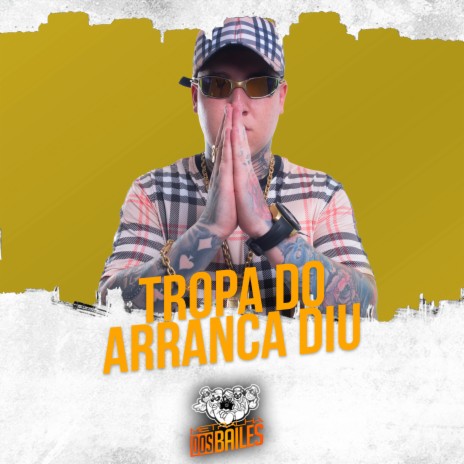 Tropa do Arranca Diu ft. DJ Miller Oficial | Boomplay Music