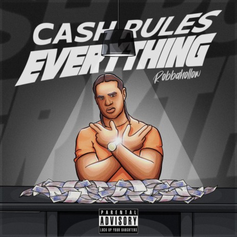 Cash Rules Everything