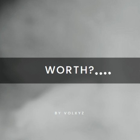Worth? | Boomplay Music