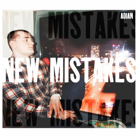 New Mistakes | Boomplay Music
