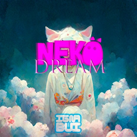 Neko Dream | Boomplay Music