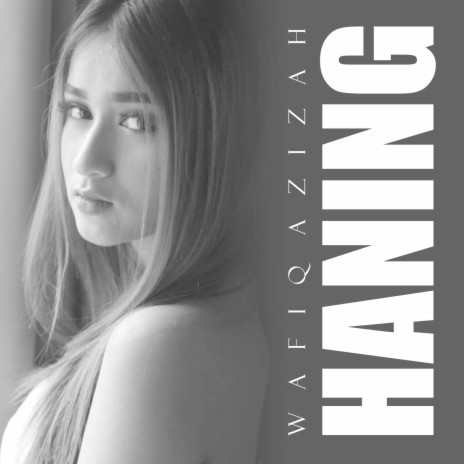 Haning | Boomplay Music