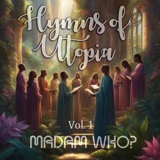 Hymns of Utopia, Vol. 1 Medley