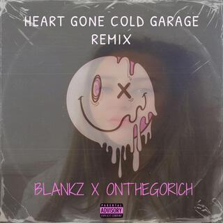 Heart Gone Cold (Garage Remix)