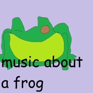 music about a frog