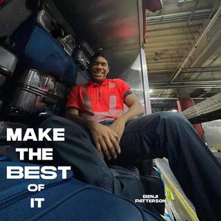 MAKETHEBESTOFIT lyrics | Boomplay Music