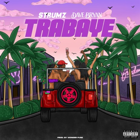 TRABAYE ft. Dave Bryan | Boomplay Music