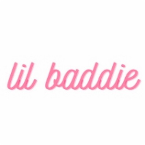 Lil' Baddie