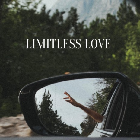 Limitless Love | Boomplay Music