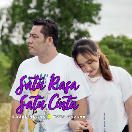 Satu Rasa Satu Cinta ft. Nova Ardana | Boomplay Music