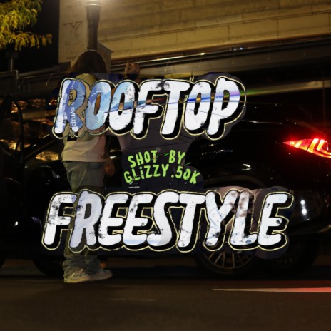 Rooftop Freestyle | Boomplay Music