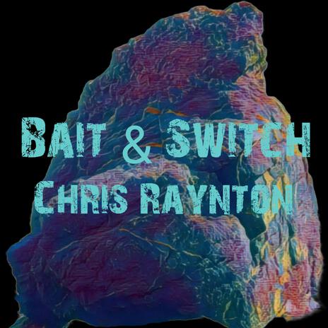 Bait & Switch | Boomplay Music