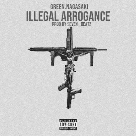 Illégal arrogance | Boomplay Music