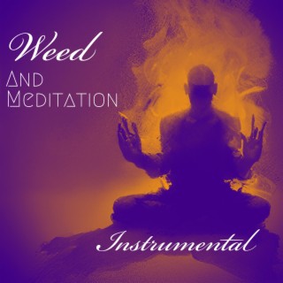 Weed and meditation