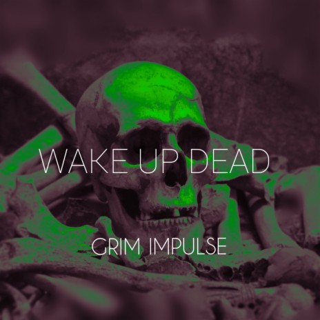 Wake Up Dead