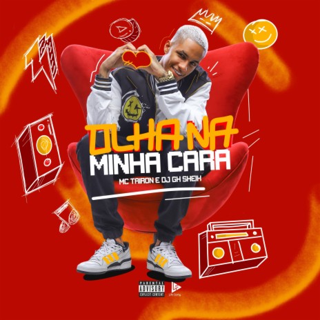 Olha na Minha Cara ft. DJ GH Sheik & life song | Boomplay Music