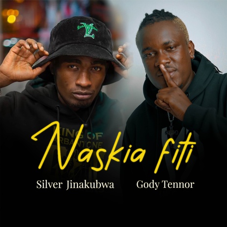 Naskia Fiti ft. Gody Tennor | Boomplay Music