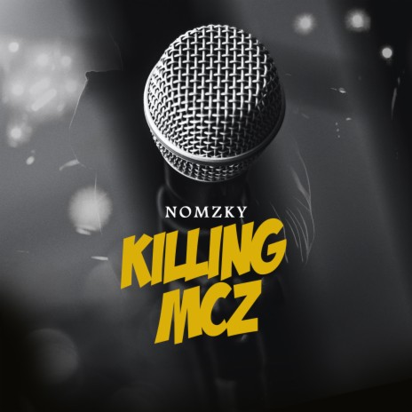 Killing Mcz | Boomplay Music