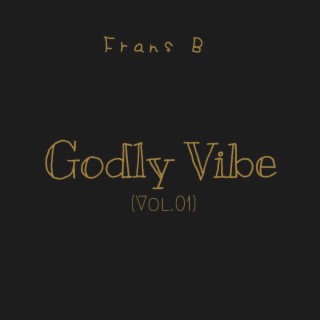 Godly Vibe(Vol.01)