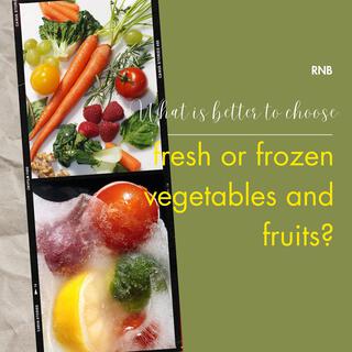 What is better to choose fresh or frozen vegetables and fruits (feat. Lychee Passion) (Proper nutrition forever)