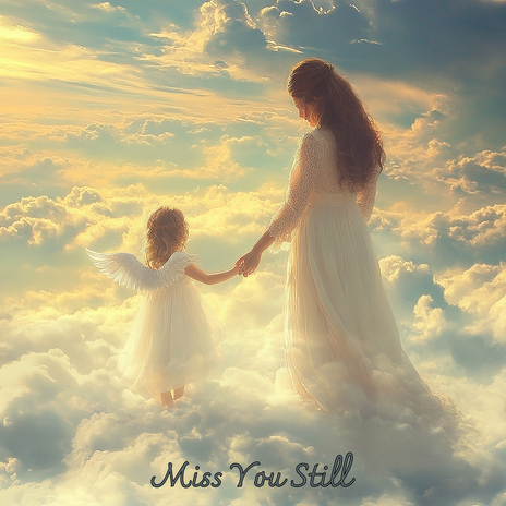 Miss You Still | Boomplay Music