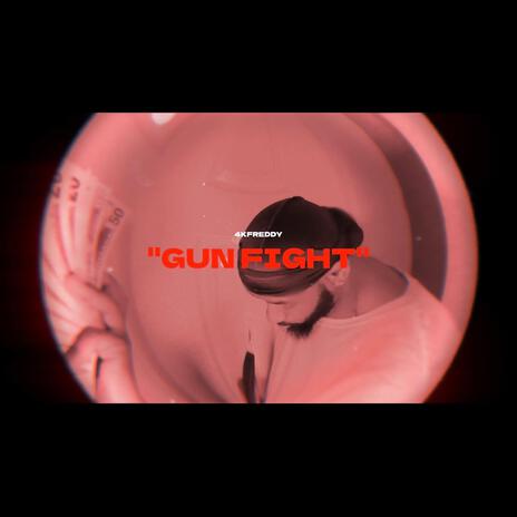 Gun Fight | Boomplay Music