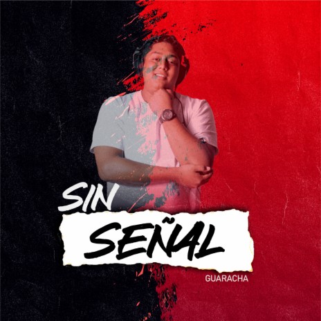 Sin Señal (Guaracha) | Boomplay Music