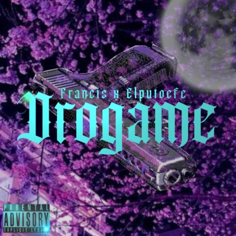 Drogame ft. ELPUTOEFE | Boomplay Music