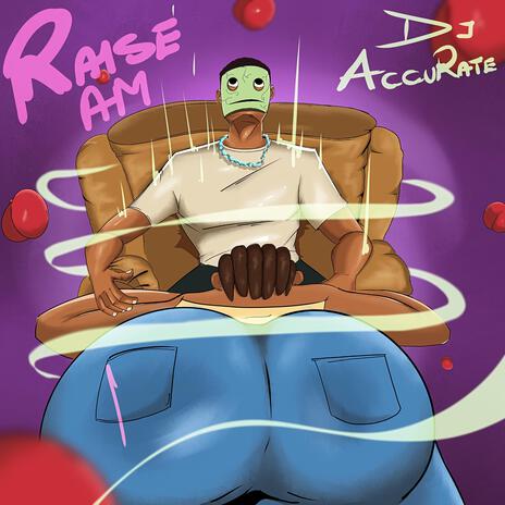 Raise Am | Boomplay Music