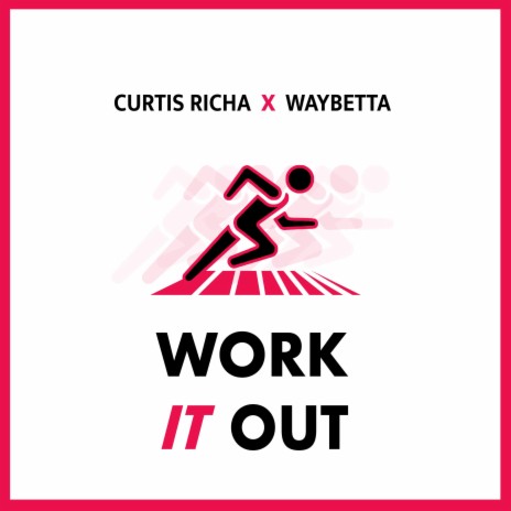 Work It Out ft. Waybetta | Boomplay Music