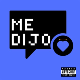 Me Dijo lyrics | Boomplay Music