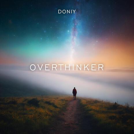 Overthinker | Boomplay Music