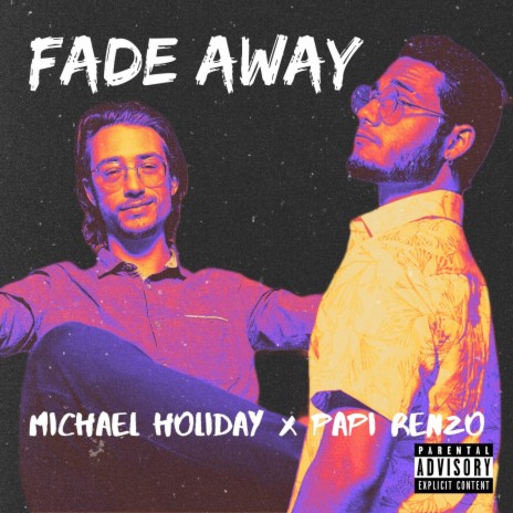 Fade Away ft. Papi Renzo | Boomplay Music