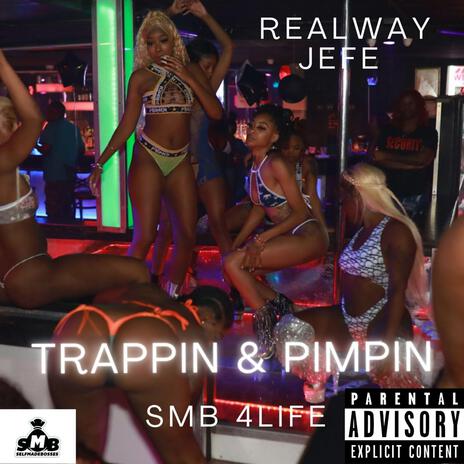 Trappin & Pimpin | Boomplay Music