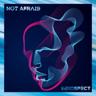 Not Afraid