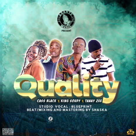 Quality ft. King Soudy & Tanay Zee | Boomplay Music